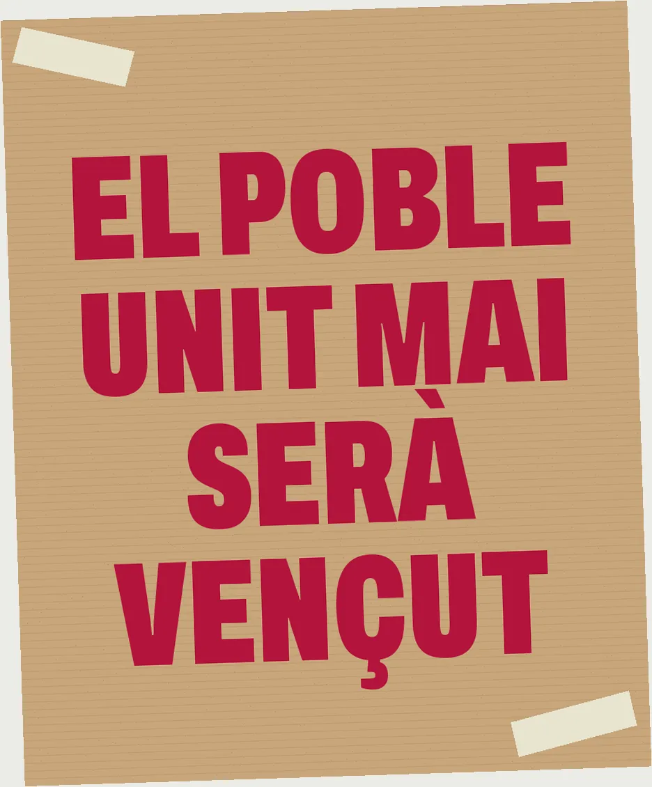 El poble unit mai serà vençut