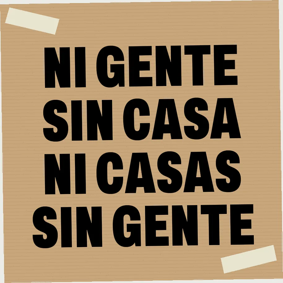 Ni gente sin casa ni casas sin gente